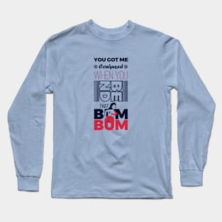 Bum Bum Long Sleeve T-Shirt